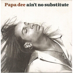 Papa Dee Ain't No Substitute USED VINYL 7INCH 45 RPM