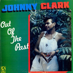 Johnny Clarke Out Of The Past Vinyl LP USED