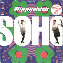 Soho (2) Hippychick Vinyl 7" USED