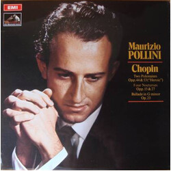 Maurizio Pollini / Frédéric Chopin A Chopin Recital: Two Polonaises Opp. 44 & 53 ("Heroic"), Four Nocturnes Opp. 15 & 27, Ballade In G Minor Op. 23 Vi
