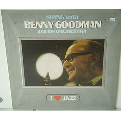 Benny Goodman And His Orchestra Swing With Benny Goodman And His Orchestra Vinyl LP USED
