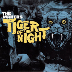 The Makers Tiger Of The Night USED VINYL 7INCH 45 RPM SINGLE