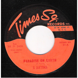 The Five Satins / Pharotones Paradise On Earth / Monkey Business Vinyl 7" USED