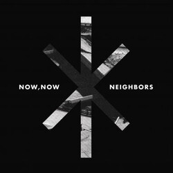 Now, Now Neighbors: Deluxe USED VINYL 12INCH RECORD STORE DAY