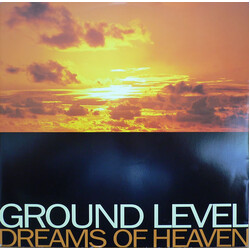 Ground Level Dreams Of Heaven VINYL 12" USED