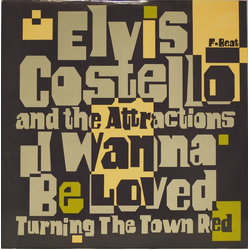 Elvis Costello & The Attractions I Wanna Be Loved Vinyl 12" USED