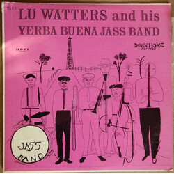 Lu Watters And The Yerba Buena Jazz Band Lu Watters And His Yerba Buena Jass Band Vinyl LP USED
