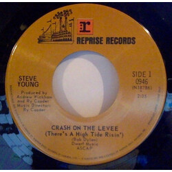 Steve Young (2) Crash on the Levee (There's A High Tide Risin') USED VINYL 7INCH 45 RPM SINGLE