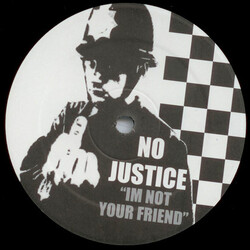 No Justice (9) I'm Not Your Friend USED VINYL 12INCH