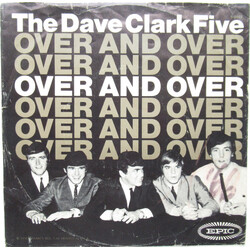 The Dave Clark Five Over And Over USED VINYL 7INCH 45 RPM SINGLE PROMO