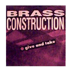 Brass Construction Give And Take USED VINYL 7INCH SINGLE 45 RPM
