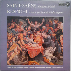 Camille Saint-Saëns / Ottorino Respighi Oratorio De Noël / Lauda Per La Natività Del Signore Vinyl LP USED