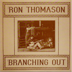 Ron Thomason Branching Out Vinyl LP USED