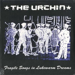 The Urchin Fragile Songs In Lukewarm Dreams Vinyl LP USED