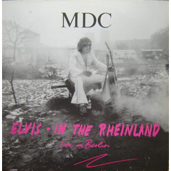 MDC (2) Elvis - In The Rheinland (Live In Berlin) Vinyl LP USED
