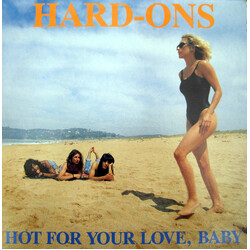 Hard-Ons Hot For Your Love, Baby Vinyl LP USED