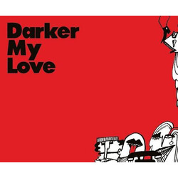 Darker My Love A USED VINYL 7INCH SINGLE