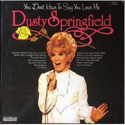 Dusty Springfield You Don't Have To Say You Love Me Vinyl LP USED