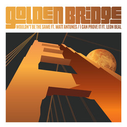 Golden Bridge / Monolog (5) / Yuki T-Groove Takahashi Wouldn't Be The Same / I Can Prove It USED VINYL 7INCH 45 RPM SINGLE LIMITED EDITION STEREO