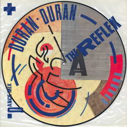 Duran Duran The Reflex USED VINYL 12INCH 45 RPM SINGLE PICTURE DISC