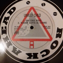 Unruly Child On The Rise USED VINYL 12INCH 45 RPM EP PROMO
