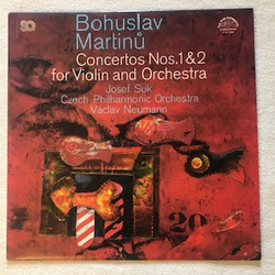 Bohuslav Martinů / Josef Suk / The Czech Philharmonic Orchestra / Václav Neumann Concertos Nos. 1&2 For Violin And Orchestra Vinyl LP USED