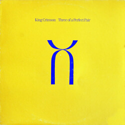 King Crimson Three Of A Perfect Pair Vinyl LP USED