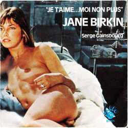Serge Gainsbourg / Jane Birkin Je T'aime ... Moi Non Plus USED VINYL 7INCH 45 RPM SINGLE REISSUE STEREO