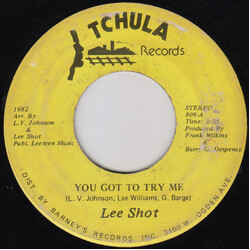 Lee Shot Williams You Got To Try Me / It Ain't Me No More USED VINYL 7INCH 45 RPM