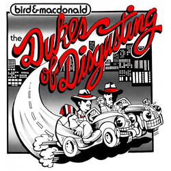 Bird & MacDonald The Dukes Of Disgusting Vinyl LP USED
