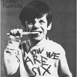 Happy Flowers Now We Are Six USED VINYL 7INCH 33 S RPM EP LIMITED EDITION NUMBERED