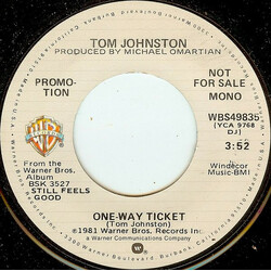 Tom Johnston One-Way Ticket USED VINYL 7INCH 45 RPM PROMO