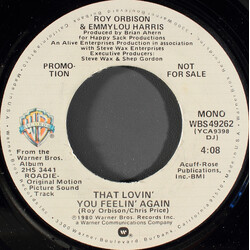 Roy Orbison / Emmylou Harris That Lovin' You Feelin' Again USED VINYL 7INCH 45 RPM PROMO STEREO MONO
