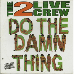 The 2 Live Crew Do The Damn Thing Vinyl 12" USED