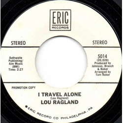 Lou Ragland I Travel Alone / Big Wheel Vinyl 7" USED