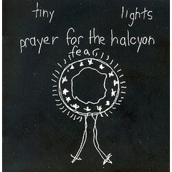 Tiny Lights Prayer For The Halcyon Fear Vinyl LP USED