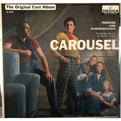 John Raitt / Jan Clayton / Jean Darling / Christine Johnson / Eric Mattson (2) / Murvyn Vye / Connie Baxter / Carousel Chorus And Orchestra Rodgers An
