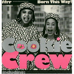 The Cookie Crew Born This Way! Vinyl LP USED