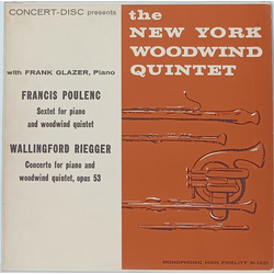 New York Woodwind Quintet / Frank Glazer / Francis Poulenc / Wallingford Riegger Sextet For Piano And Woodwind Quintet / Concerto For Piano And Woodwi