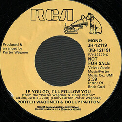 Porter Wagoner And Dolly Parton If You Go, I'll Follow You USED VINYL 7INCH SINGLE PROMO STEREO MONO