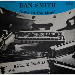 Dan Smith (10) Now Is The Time Vinyl LP USED