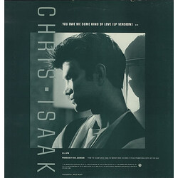 Chris Isaak You Owe Me Some Kind Of Love USED VINYL 12INCH PROMO 33 S RPM