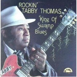 Tabby Thomas King Of Swamp Blues Vinyl LP USED