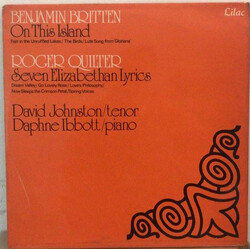 Benjamin Britten / Roger Quilter / David Johnston (5) / Daphne Ibbott On This Island / Seven Elizabethan Lyrics Vinyl LP USED