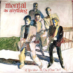 Mental As Anything If You Leave Me, Can I Come Too? Vinyl LP USED
