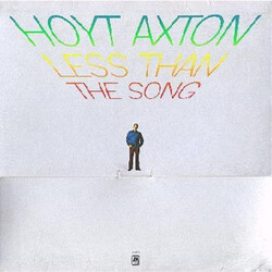 Hoyt Axton Less Than The Song Vinyl LP USED