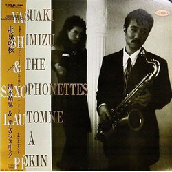 Yasuaki Shimizu / The Saxophonettes L'Automne À Pékin Vinyl LP USED