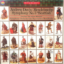 Andrew Davis / Felix Mendelssohn-Bartholdy / Symphonie-Orchester Des Bayerischen Rundfunks Symphony No. 3 "Scottish" / Overture "Die Schöne Melusine" 