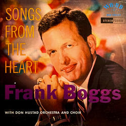 Frank Boggs Songs From The Heart Vinyl LP USED