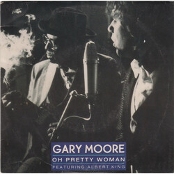 Gary Moore / Albert King Oh Pretty Woman USED VINYL 7INCH 45 RPM SINGLE